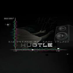 Hustle (feat. Eazy Splash)