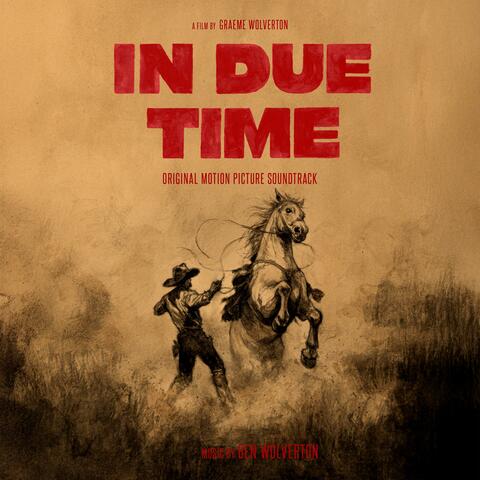 In Due Time (Original Motion Picture Soundtrack)