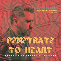 Penetrate to Heart (Afro Edit)