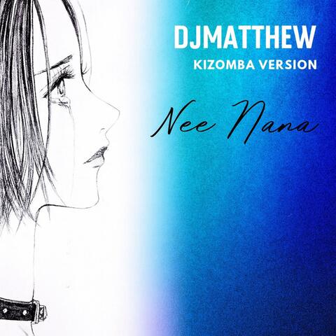 Nee Nana (From"Nana" Anime) (Kizomba Version)