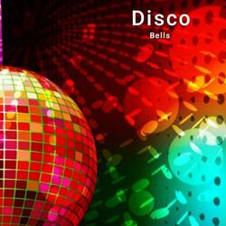 DISCO BELLS