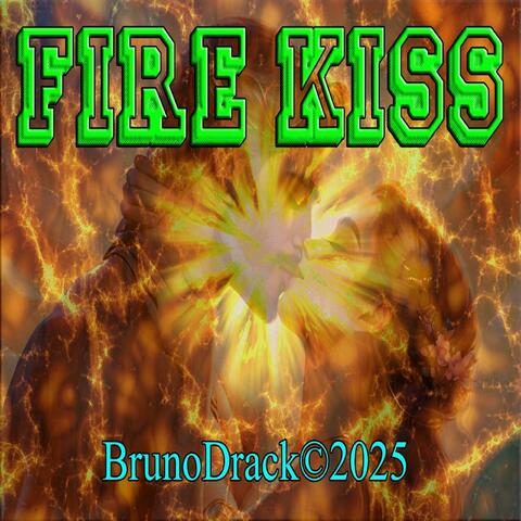 Fire Kiss