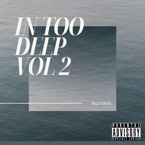 In Too Deep vol 2