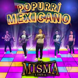 POPURRÍ MEXICANO (En Vivo)