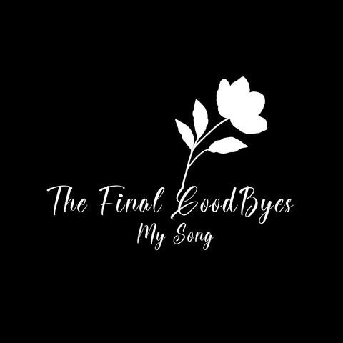 The Final Goodbyes
