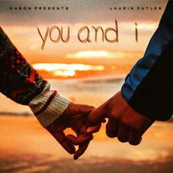 you and i (feat. laurin Cutler)