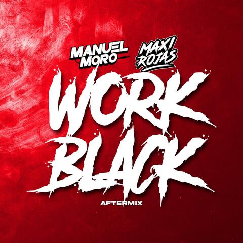 Work black (After Mix) (feat. Manuel Moro)