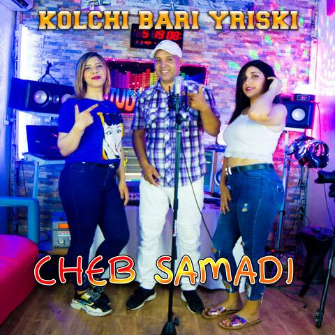 cheb samadi kholchi bari yriski
