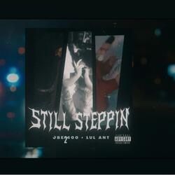 Still steppin