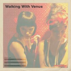 Walking With Venus