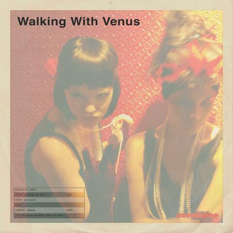 Walking With Venus