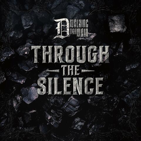 Through the Silence