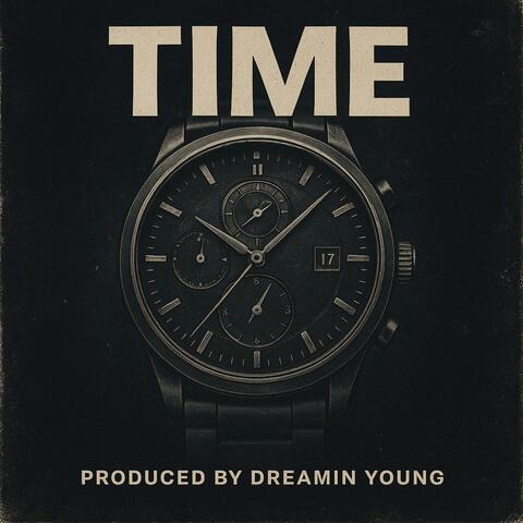 Time (feat. Magic, 3Dinero & Dreamin Young)