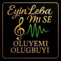 EYIN LEBA MI SE
