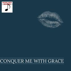 Conquer me with grace (feat. Mimisoul)