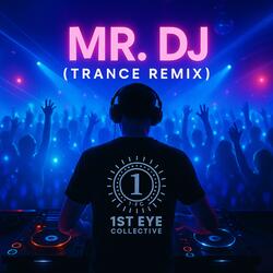 Mr. DJ (Extended Trance Remix)