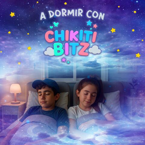 A dormir con Chikiti Bitz