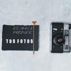 TUS FOTOS