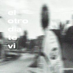 el otro día te vi