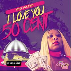 I Love You 5 0 C E N T