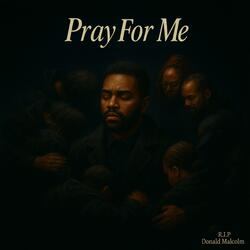 Pray For Me (Remastered)