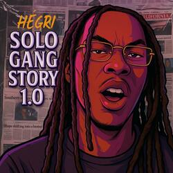 SOLO GANG STORY 1.0 (feat. Hégri)
