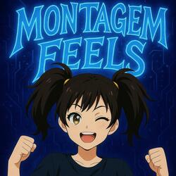 MONTAGEM FEELS