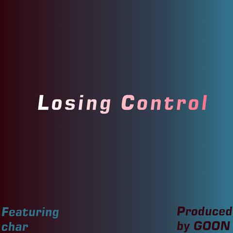 Losing Control (feat. char)