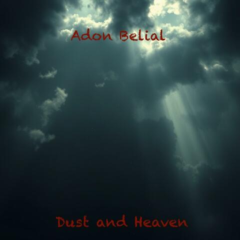 Dust and Heaven