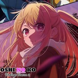 Oshi no Ko Season 2 | Ending (Burning)