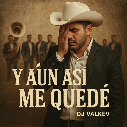 Y Aún Así Me Quedé