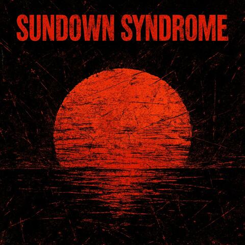SUNDOWN SYNDROME