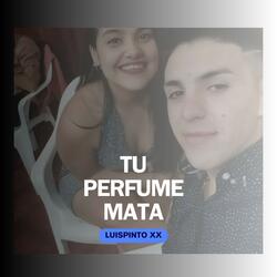 Tu perfume mata
