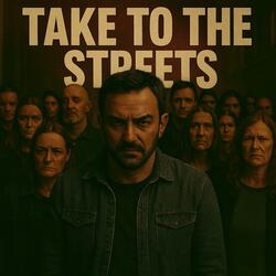 Take to the Streets