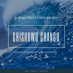Dj Moneytalkz x Sb Slim Boy__Chishuwo Changu