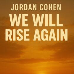 We Will Rise Again