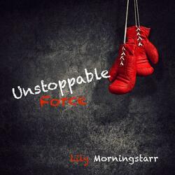 Unstoppable Force