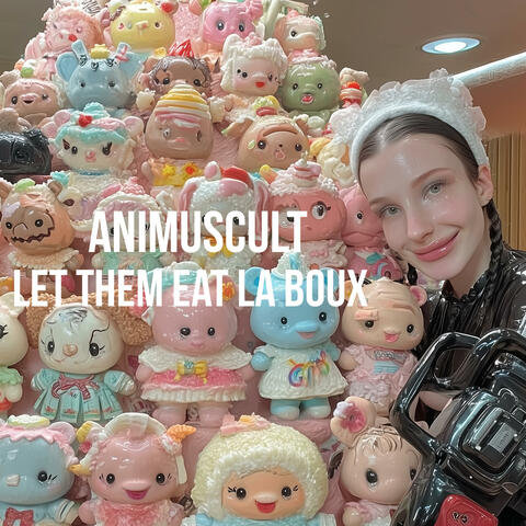 Let Them Eat La Boux