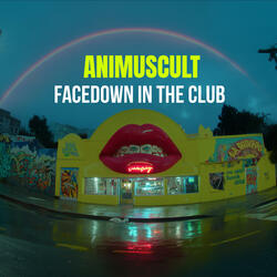 Facedown In The Club