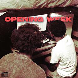 Opening Week (feat. Carpe)