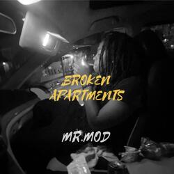Broken Apartments