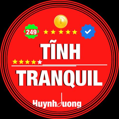 TĨNH - TRANQUIL