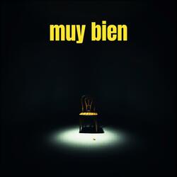 muy bien
