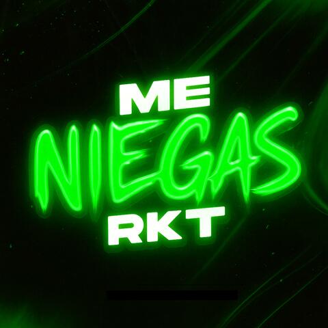Me Niegas Rkt (Mateo Galotti & Fabri Gerez Remix)
