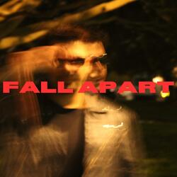 fall apart
