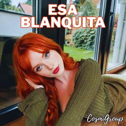 Esa Blanquita
