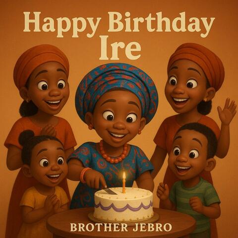 Happy Birthday Ire