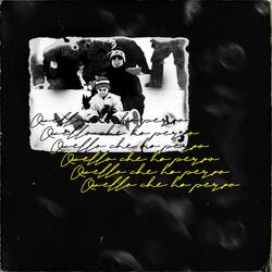 Quello Che Ho Perso (feat. Nova127)