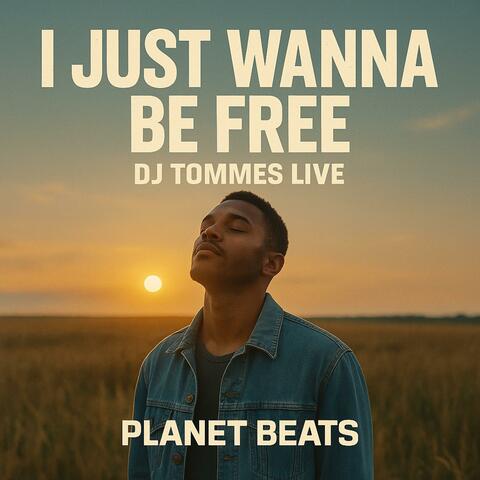 I JUST WANNA BE FREE (REMIX VERSION)