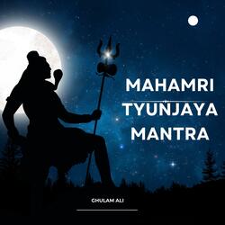 Mahamrityunjaya Mantra